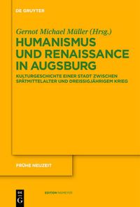 Cover image for Humanismus und Renaissance in Augsburg