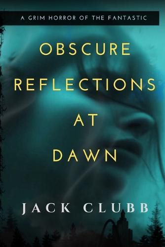 Cover image for Obscure Reflections at Dawn