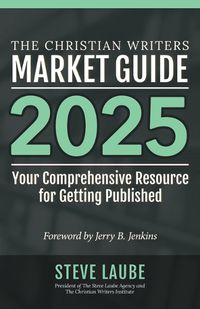 Cover image for Christian Writers Market Guide - 2025 Edition