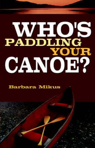 Cover image for Who's Paddling Your Canoe