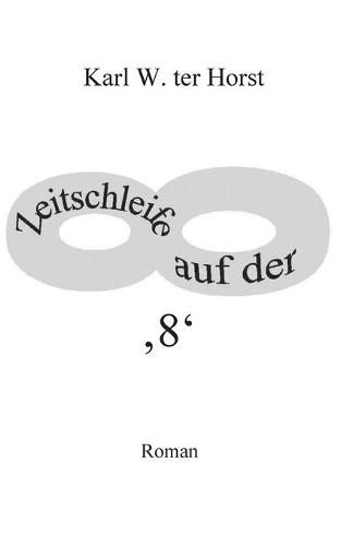 Cover image for Zeitschleife auf der '8': Roman