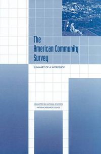 Cover image for The American Community Survey: Summary of a Workshop