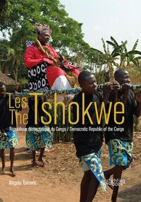 Cover image for The Tshokwe: Democratic Republic of the Congo