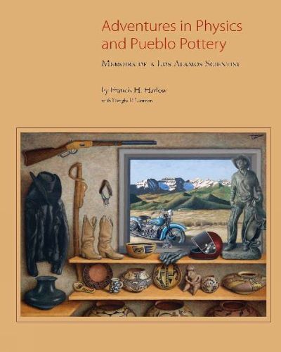 Cover image for Adventures in Physics & Pueblo Pottery: Memoirs of a Los Alamos Scientist