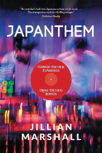 Cover image for Japanthem: Countercultural Experiences, Cross-Cultural Remixes