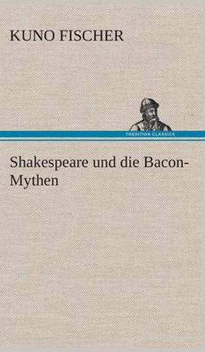 Shakespeare und die Bacon-Mythen