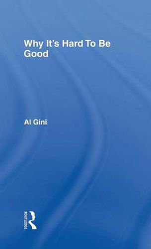 Cover image for Why It's Hard To Be Good