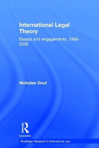 Cover image for International Legal Theory: Essays and engagements, 1966-2006