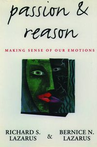 Cover image for Passion and Reason: Making Sense of Our Emotions