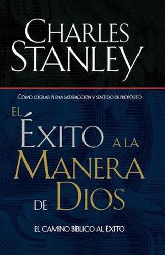 Cover image for El exito a la manera de Dios: El camino biblico a la bendicion