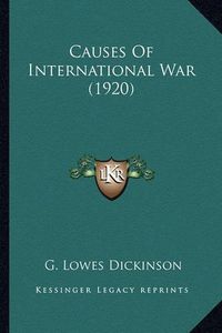 Cover image for Causes of International War (1920)