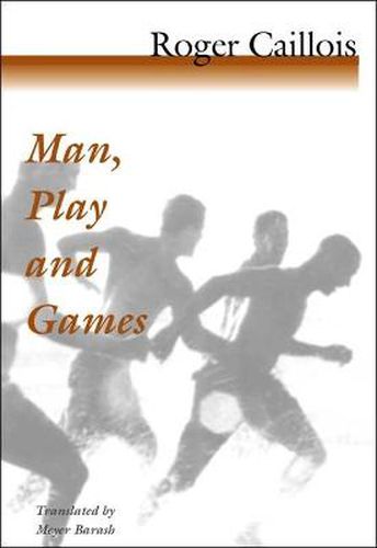 Cover image for Man, Play and Games