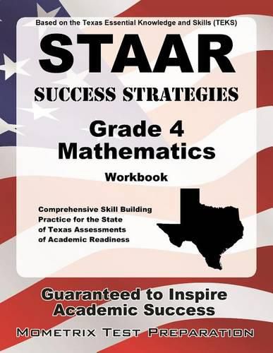 Cover image for STAAR Success Strategies Grade 4 Mathematics Workbook Study Guide: Comprehensive Skill Building Practice for the State of Texas Assessments of Academic Readiness