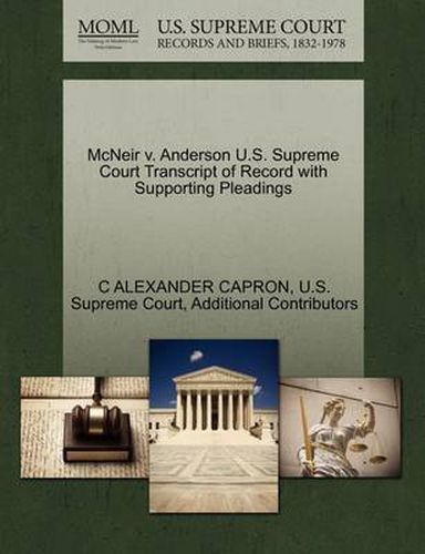 Cover image for McNeir V. Anderson U.S. Supreme Court Transcript of Record with Supporting Pleadings