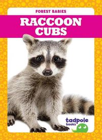 Cover image for Raccoon Cubs