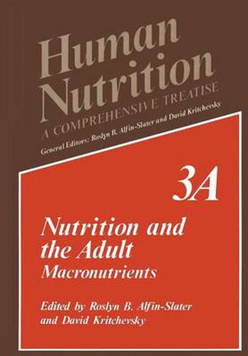 Cover image for Nutrition and the Adult: Macronutrients Volume 3A