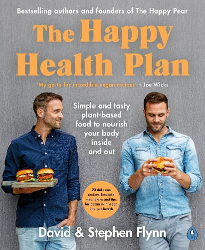 Cover image for The Happy Health Plan: Simple and tasty plant-based food to nourish your body inside and out