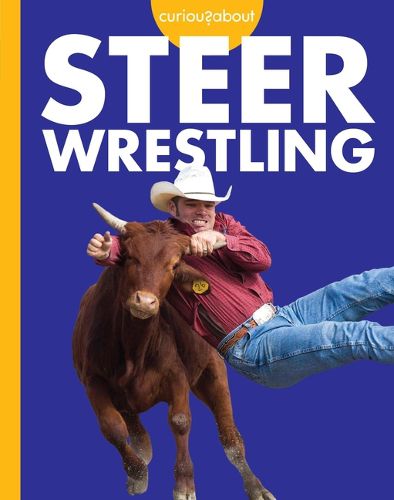 Cover image for Curious about Steer Wrestling