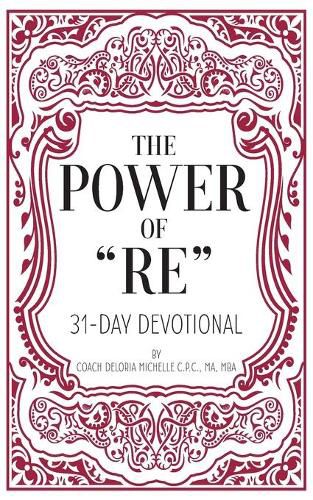 Cover image for The Power of  RE: 31-Day Devotional