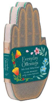 Cover image for Everyday Offerings: Pick a Hand. Follow its Lead.