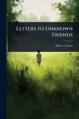 Cover image for Letters to Unknown Friends