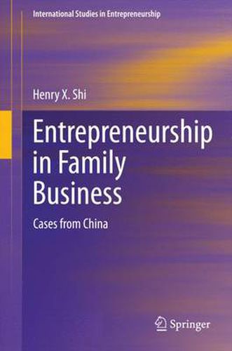 Cover image for Entrepreneurship in Family Business: Cases from China