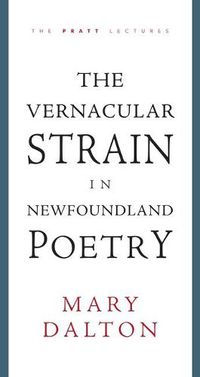 Cover image for The Vernacular Strain in Newfoundland Poetry