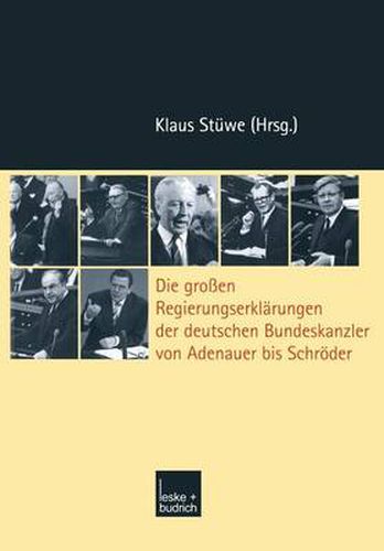 Die Grossen Regierungserklarungen Der Deutschen Bundeskanzler Von Adenauer Bis Schroeder