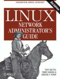 Cover image for Linux Network Administrator's Guide 3e