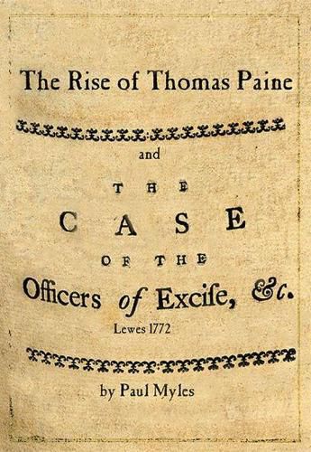 The Rise of Thomas pPaine: and The Case of the Officers of Excise