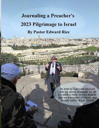 Cover image for Journaling a Preacher's 2023 Pilgrimage to Israel