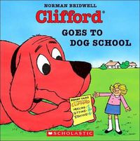 Cover image for Clifford Goes to Dog School