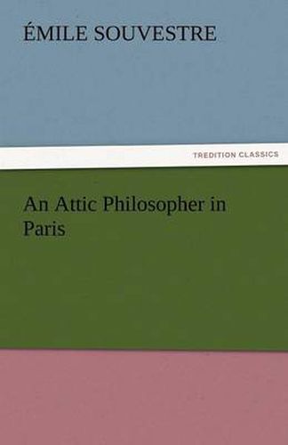 Cover image for An Attic Philosopher in Paris - Complete