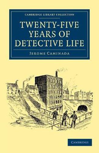 Cover image for Twenty-Five Years of Detective Life