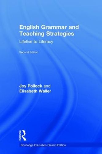 Cover image for English Grammar and Teaching Strategies: Lifeline to Literacy