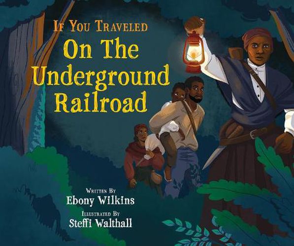 Cover image for If You Traveled on the Underground Railroad