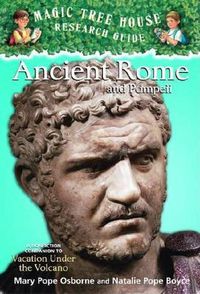 Cover image for Ancient Rome and Pompeii: A Nonfiction Companion to Vacation Under the Volcano