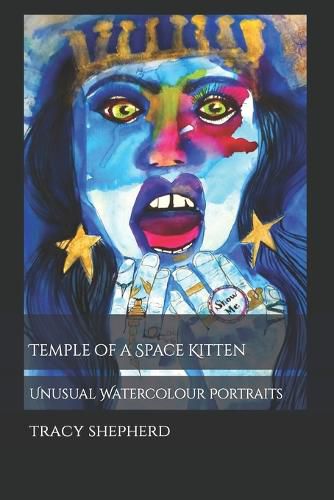 Cover image for Temple of a Space Kitten: Unusual Watercolour Portraits