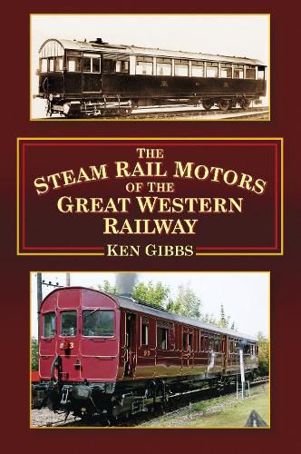 Cover image for The Steam Rail Motors of the Great Western Railway