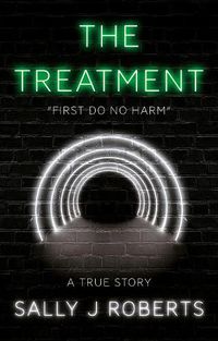 Cover image for The Treatment: First Do No Harm