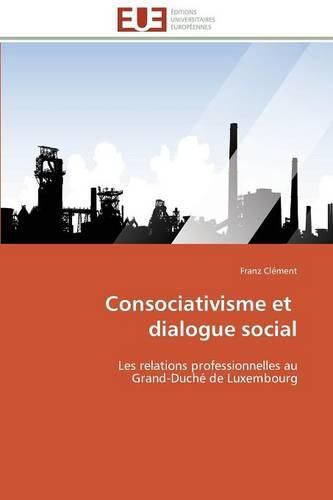 Cover image for Consociativisme Et Dialogue Social