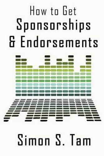 Cover image for How to Get Sponsorships and Endorsements: Get Funding for Bands, Non-Profits, and more!