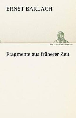 Cover image for Fragmente Aus Fruherer Zeit