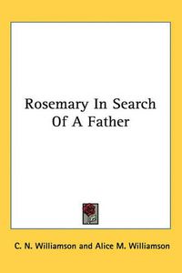 Cover image for Rosemary in Search of a Father