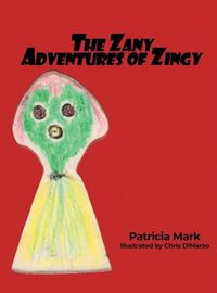 Cover image for The Zany Adventures of Zingy