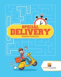 Cover image for Special Delivery: Mazes Puzzles