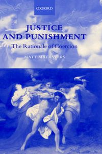 Cover image for Justice and Punishment: The Rationale of Coercion