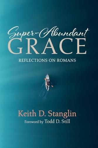 Cover image for Super-Abundant Grace: Reflections on Romans