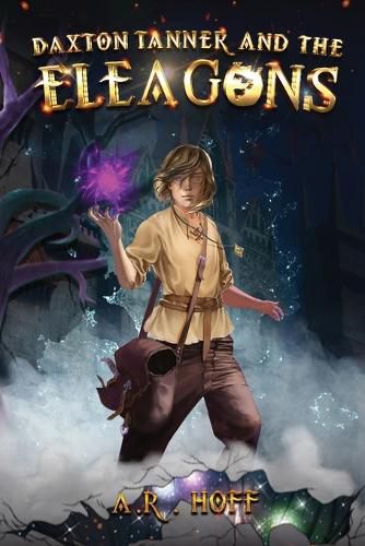 Cover image for Daxton Tanner and The ELEAGONS