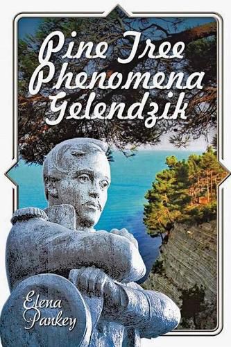 Cover image for Pine Tree Phenomena: Gelendzik